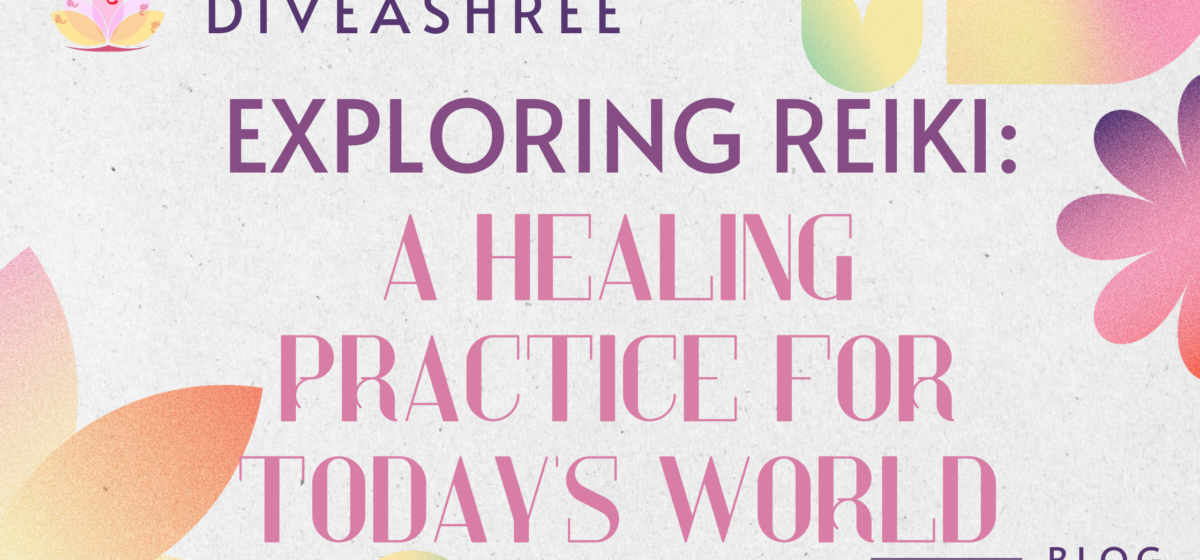 Exploring Reiki A Healing Practice for Today's World BLOG